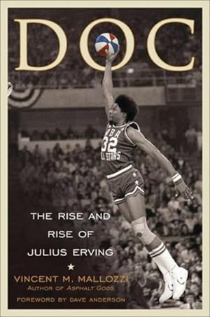 Image du vendeur pour Doc : The Rise and Rise of Julius Erving mis en vente par GreatBookPrices
