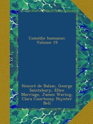 Bild des Verkufers fr Comdie humaine; Volume 19 zum Verkauf von Ammareal