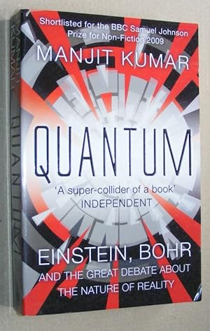 Quantum. Einstein, Bohr and the great debate about the nature of reality