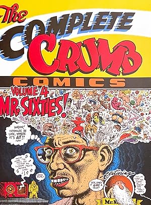 Bild des Verkufers fr The Complete Crumb Comics Vol. 4: Mr. Sixties! zum Verkauf von NorWester