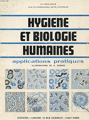 Bild des Verkufers fr HYGIENE ET BIOLOGIE HUMAINES APPLICATIONS PRATIQUE zum Verkauf von Ammareal