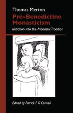 Seller image for Pre-Benedictine Monasticism : Initiation into the Monastic Tradition 2 for sale by GreatBookPrices