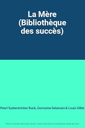 Seller image for La Mre (Bibliothque des succs) for sale by Ammareal