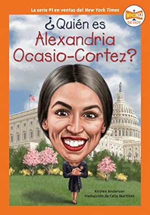 Image du vendeur pour ¿Quién es Alexandria Ocasio-Cortez? (¿Quién fue?) (Spanish Edition) mis en vente par Books for Life