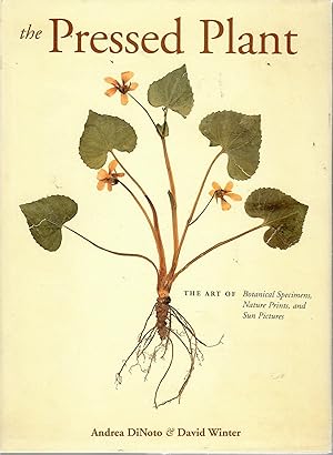 Seller image for The Pressed plant. The Art of Botanical Specimens , Nature Prints and Sun Pictures for sale by Il Salvalibro s.n.c. di Moscati Giovanni