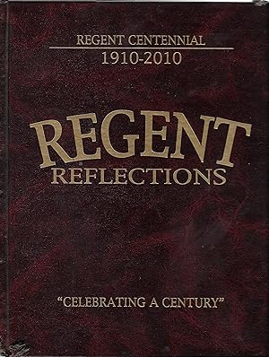 Regent Reflections * 1910 - 2010: North Dakota History
