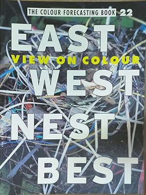 View on Colour N° 22 : East West Nest Best