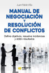 Imagen del vendedor de Manual de negociacin y resolucin de conflictos : define objetivos, resuelve incidencias y obtn resultados a la venta por AG Library