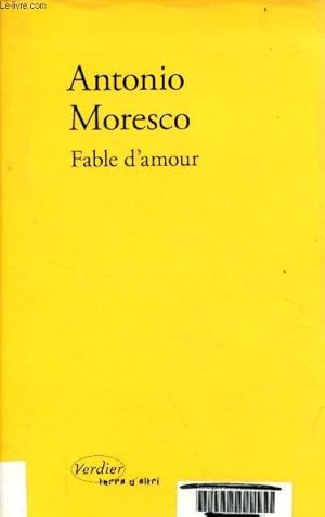 Image du vendeur pour Fable d'amour - Collection terra d'altri. mis en vente par Le-Livre