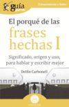 Seller image for GuaBurros El porqu de las frases hechas I for sale by AG Library