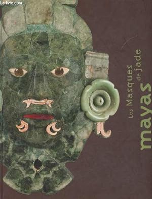 Image du vendeur pour Les masques de jade mayas mis en vente par Le-Livre