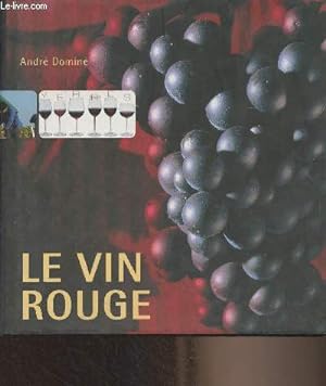 Bild des Verkufers fr Le vin rouge zum Verkauf von Le-Livre