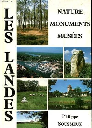 Bild des Verkufers fr Les Landes - nature, monuments, muses. zum Verkauf von Le-Livre