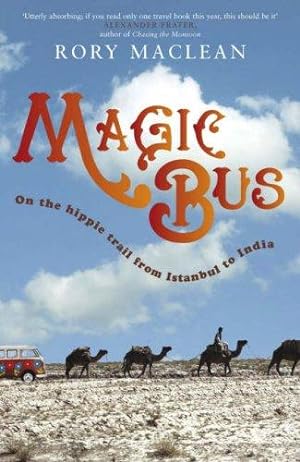 Bild des Verkufers fr Magic Bus: On the Hippie Trail from Istanbul to India zum Verkauf von WeBuyBooks