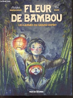 Bild des Verkufers fr Fleurs de Bambou - Les larmes du grand esprit zum Verkauf von Le-Livre