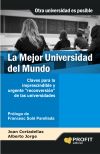 Imagen del vendedor de La Mejor Universidad del mundo: claves para la imprescendible y urgente \"reconversin\" de las universidades a la venta por AG Library