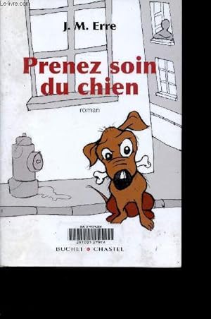 Bild des Verkufers fr Prenez soin du chien. zum Verkauf von Le-Livre