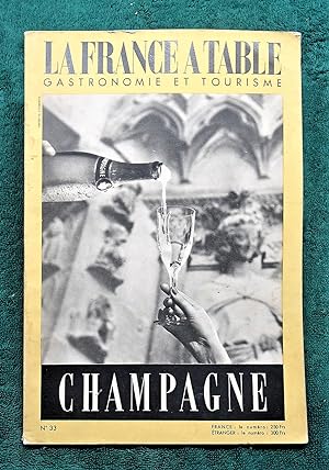 LA FRANCE A TABLE. Champagne, N°33, Dec. 1951 Tourisme, gastronomie, coutumes
