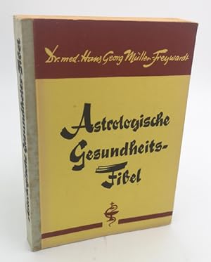 Immagine del venditore per Astrologische Gesundheits-Fibel. venduto da Occulte Buchhandlung "Inveha"