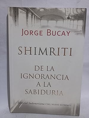 Imagen del vendedor de Shimriti de la Ignorancia a la Sabiduria a la venta por Libros de Ultramar Alicante