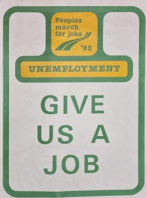 PEOPLES MARCH FOR JOBS '83: GIVE US A JOB