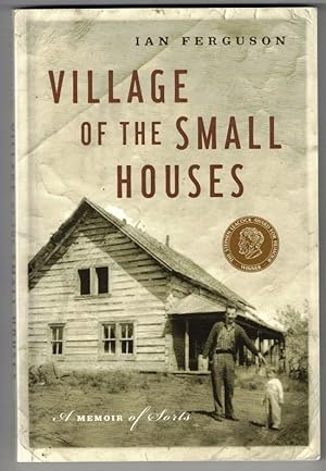 Seller image for Village of the Small Houses A Memoir of Sorts for sale by Ainsworth Books ( IOBA)