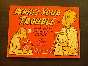 Imagen del vendedor de What's Your Trouble? sc Theodore J Ritter, Robert W Gadbois 1953 Victoria Publishing a la venta por Joseph M Zunno