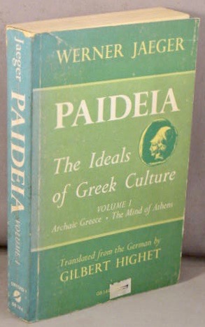 Paideia: The Ideals of Greek Culture, Volume 1, Archaic Greece, The Mind of Athens.