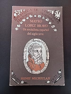 Imagen del vendedor de Mateo Lopez Bravo. Un socialista espaol del siglo XVII a la venta por Vrtigo Libros