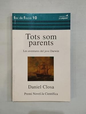 Seller image for Tots som parents. Les aventures del jove Darwin for sale by Saturnlia Llibreria