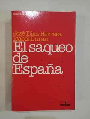 Imagen del vendedor de El saqueo de España a la venta por Saturnàlia Llibreria