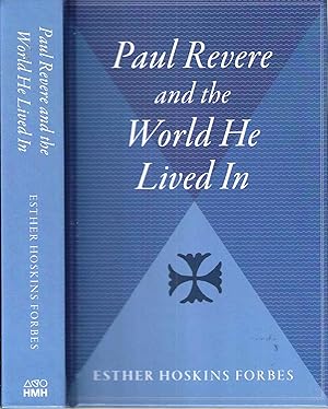 Paul Revere and the World He Lived in