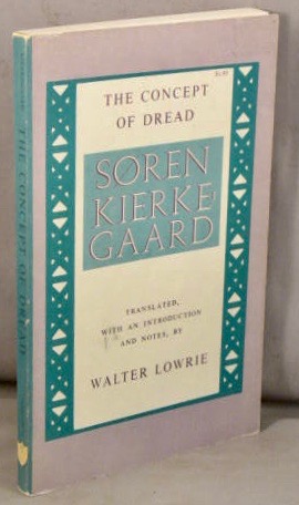 Kierkegaard's The Concept of Dread.