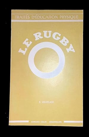 Imagen del vendedor de Le rugby Analyse technique et pdagogique a la venta por LibrairieLaLettre2
