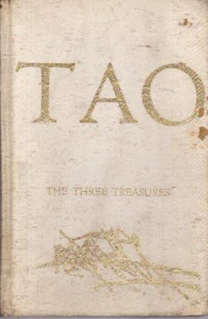 TAO: THE THREE TREASURES: VOLUME 1: Talks on Fragments from the Tao Te Ching by Lau Tzu