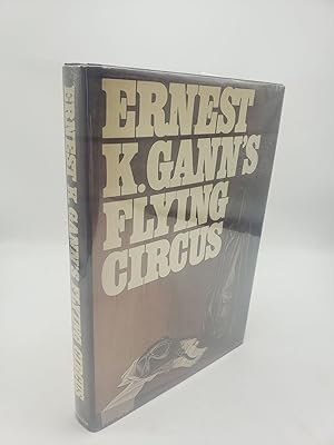 Imagen del vendedor de Ernest K. Gann's Flying Circus a la venta por Shadyside Books