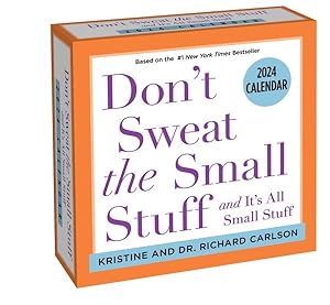 Seller image for Don't Sweat the Small Stuff 2024 Calendar : And It's All Small Stuff for sale by GreatBookPrices