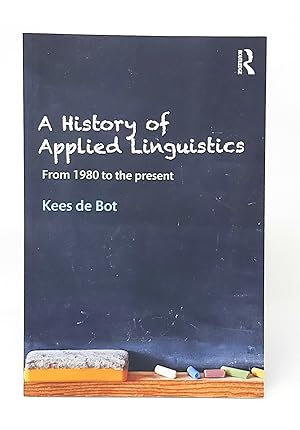 Seller image for A History of Applied Linguistics: From 1980 to the Present for sale by Underground Books, ABAA