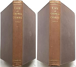 Life of George Combe 2 Vols,