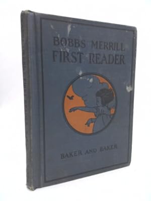 Seller image for Bobbs-Merrill Readers, The First Reader (Bobbs-Merrill Readers, Grade 1) for sale by ThriftBooksVintage
