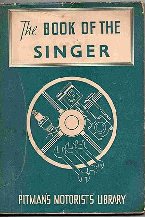 Seller image for The Book of the Singer. (Pitman's Motorists' Library) for sale by Joy Norfolk, Deez Books