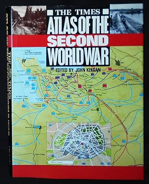 Imagen del vendedor de The Times Atlas of the Second World War edited by John Keegan a la venta por Classic Books and Ephemera, IOBA