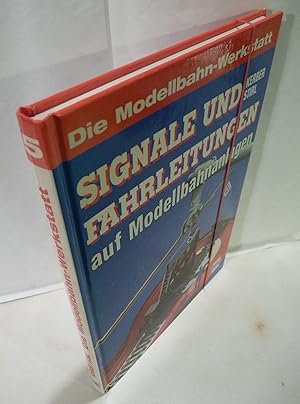 Bild des Verkufers fr Signale und Fahrleitungen auf Modellbahnanlagen. zum Verkauf von Kunze, Gernot, Versandantiquariat