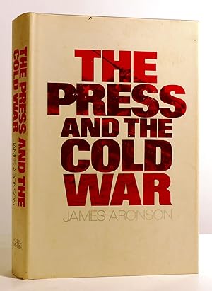 THE PRESS AND THE COLD WAR