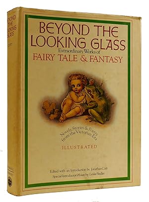 Immagine del venditore per BEYOND THE LOOKING GLASS Extraordinary Works of Fairy Tales and Fantasy from the Victorian Era venduto da Rare Book Cellar