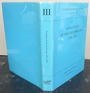 Bild des Verkufers fr LM Ericsson 100 Years Volume III Evolution of the Technology 1876-1976 zum Verkauf von Midway Book Store (ABAA)