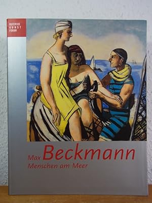 Imagen del vendedor de Max Beckmann. Menschen am Meer. Ausstellung im Bucerius Kunst Forums, Hamburg, 9. November 2003 bis 1. Februar 2004 a la venta por Antiquariat Weber