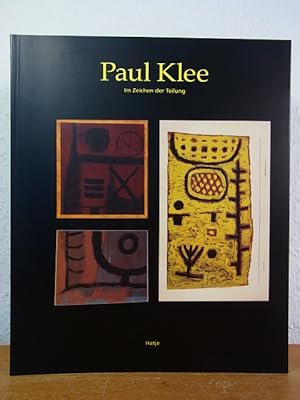 Image du vendeur pour Paul Klee - im Zeichen der Teilung. Die Geschichte zerschnittener Kunst Paul Klees 1883 - 1940. Mit vollstndiger Dokumentation. Ausstellung Kunstsammlung Nordrhein-Westfalen, Dsseldorf, 21. Januar bis 17. April 1995, und Staatsgalerie Stuttgart, 29. April bis 23. Juli 1995 mis en vente par Antiquariat Weber