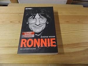 Bild des Verkufers fr Ronnie : die Autobiografie. Ronnie Wood. Aus dem Engl. von Stefan Rohmig zum Verkauf von Versandantiquariat Schfer