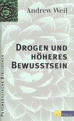 Drogen und höheres Bewusstsein.